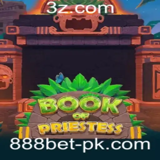 888bet - Descubra o Fascinante Mundo do Jogo BookOfPriestess na Plataforma 888bet